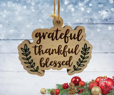 “Grateful, Thankful, Blessed” Christmas Ornaments