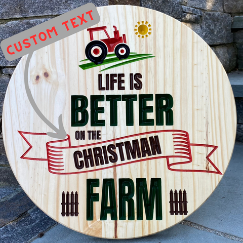 “Life is Better on the Farm”