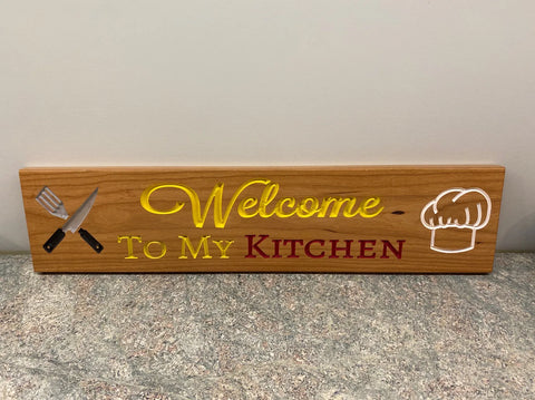 “Welcome To My Kitchen” Sign